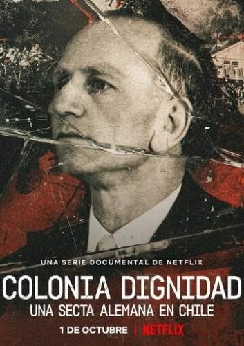 Colonia Dignidad: Eine deutsche Sekte in Chile (2021) онлайн