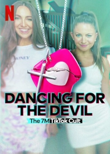 Dancing for the Devil: The 7M TikTok Cult (2024) смотреть онлайн